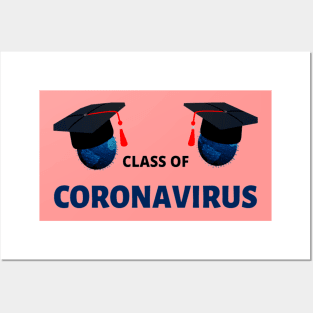 Class Of Coronavirus Posters and Art